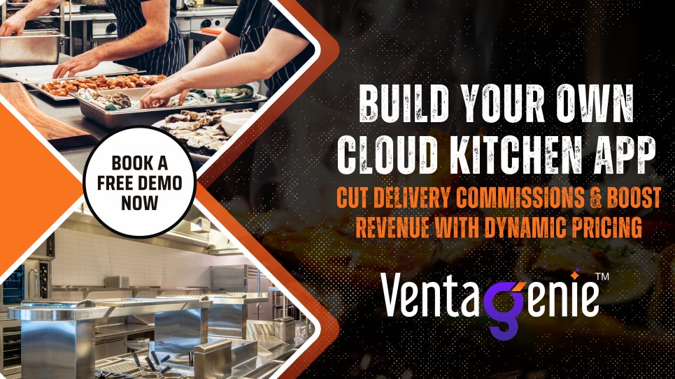 Build Your Own Cloud Kitchen App & Boost Revenue with Dynamic Pricing | VentGenie