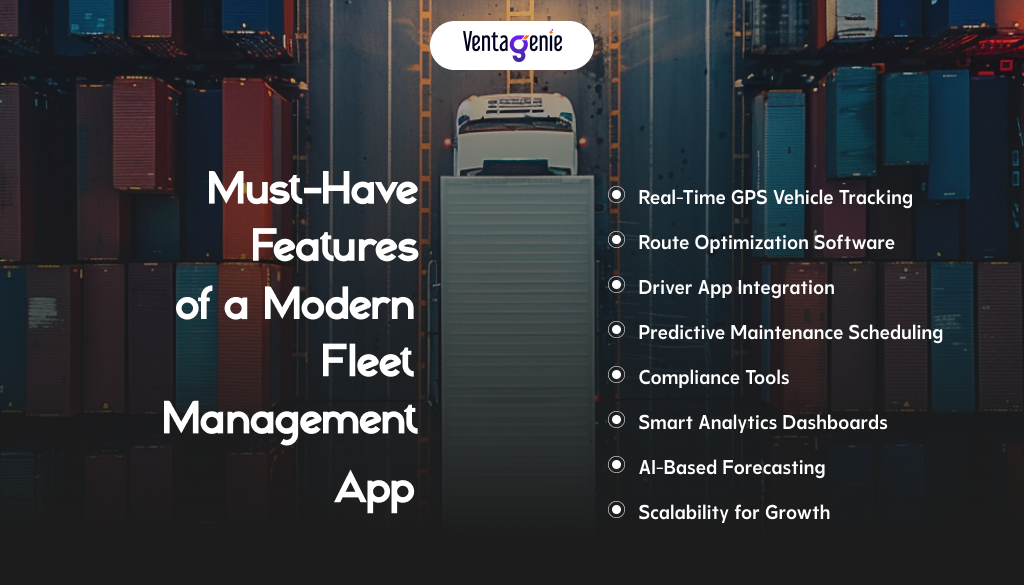 Must-Have Features of a Modern Fleet Management App​